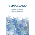 CoDiscovery: Exploring the Legacy of Robert F. Barkley, DDS - Paperback