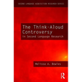 The Think-Aloud Controversy in Second Language Research - Paperback