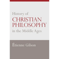 History of Christian Philosophy in the Middle Ages - Paperback