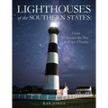 Lighthouses of the Southern States: From Chesapeake Bay to Cape Florida - Paperback