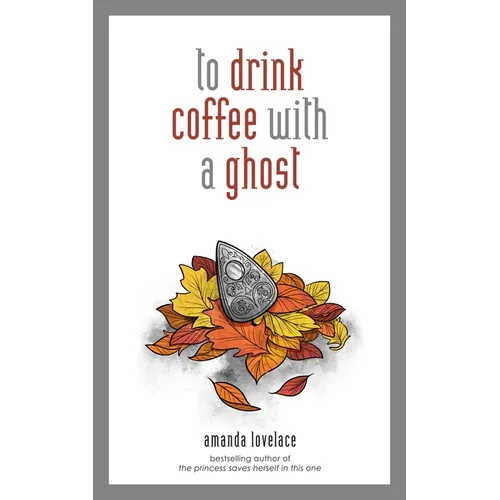 To Drink Coffee with a Ghost: Volume 2 - Hardcover