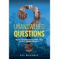 Unanswered Questions: What the September Eleventh Families Asked and the 9/11 Commission Ignored - Hardcover