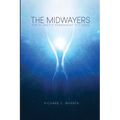 The Midwayers: The Planet's Permanent Citizens - Paperback