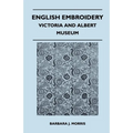 English Embroidery - Victoria and Albert Museum - Paperback