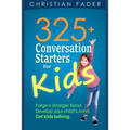325+ Conversation Starters for Kids - Paperback