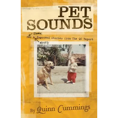 Pet Sounds: New and Improved Stories from the QC Report - Paperback