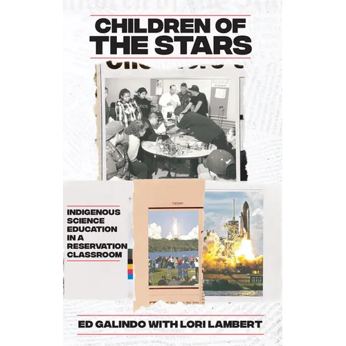 Children of the Stars: Indigenous Science Education in a Reservation Classroom - Paperback