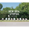 New Deal Utopias - Hardcover