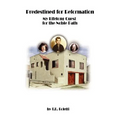 Predestined for Reformation: My Lifelong Quest for the Noble Path - Paperback