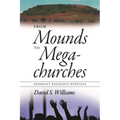 From Mounds to Megachurches: Georgia's Religious Heritage - Paperback