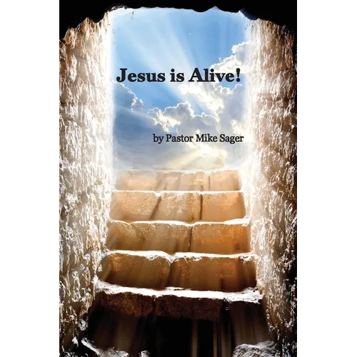 Jesus is Alive!: The Story of Easter and Why it Matters - Paperback