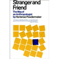 Stranger and Friend: The Way of an Anthropologist - Paperback