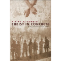 Christ in Concrete - Paperback