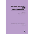 Death, Ritual, and Bereavement - Paperback
