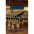 Farragut Naval Training Station - Hardcover
