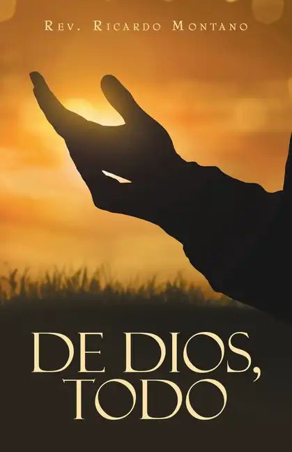 De Dios, Todo - Paperback