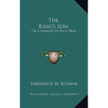 The King's Son: Or A Memoir Of Billy Bray - Hardcover