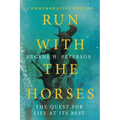 Run with the Horses: The Quest for Life at Its Best - Paperback