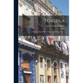 Tortola: a Quaker Experiment of Long Ago in the Tropics - Paperback