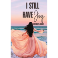 I Still Have Joy - Paperback