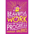 A Beautiful Work in Progress - Paperback