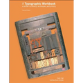 A Typographic Workbook: A Primer to History, Techniques, and Artistry - Paperback