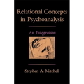 Relational Concepts in Psychoanalysis: An Integration - Hardcover