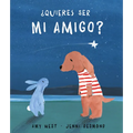 ¿Quieres Ser Mi Amigo? - Hardcover