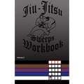 Jiu-Jitsu Sweeps Workbook - Paperback