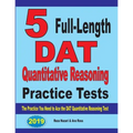 5 Full-Length DAT Quantitative Reasoning Practice Tests: The Practice You Need to Ace the DAT Quantitative Reasoning Test - Paperback