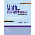 Math for Wastewater Treatment Operators, Grades III & IV - Paperback