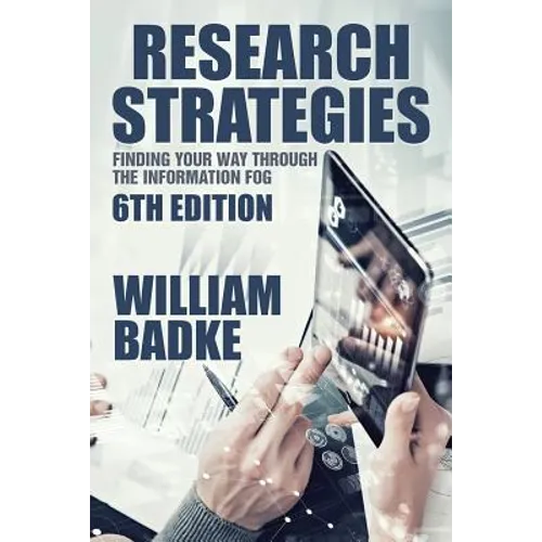 Research Strategies: Finding Your Way Through the Information Fog - Paperback