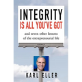Integrity is All You've Got - Paperback