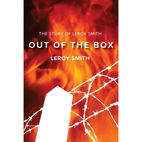 Out of the Box - The Story of Leroy Smith - Paperback