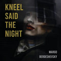 Kneel Said the Night - Paperback