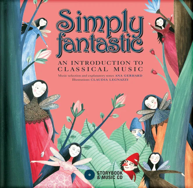 Simply Fantastic: An Introduction to Classical Music [With CD (Audio)] - Hardcover