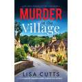 Murder in the Village: A completely unputdownable English cozy mystery - Paperback