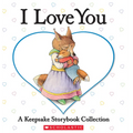 I Love You: A Keepsake Storybook Collection - Hardcover