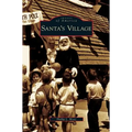 Santa's Village - Hardcover
