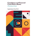 Compliance and Financial Crime Risk in Banks: A Practitioners Guide - Hardcover