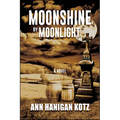 Moonshine by Moonlight - Hardcover