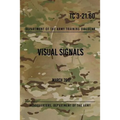 TC 3-21.60 Visual Signals: March 2017 - Paperback