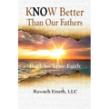 Know Better Than Our Fathers - Paperback