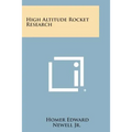 High Altitude Rocket Research - Paperback