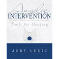 Angelic Intervention: Tools for Healing - Paperback