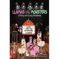 LLAMAS vs. MONSTERS: A Furry and Scary Christmas - Paperback