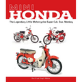 Mini Honda: The Legendary Little Motorcycles Super Cub, Dax, Monkey - Hardcover