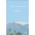 Antiliteratura y juegos - Paperback