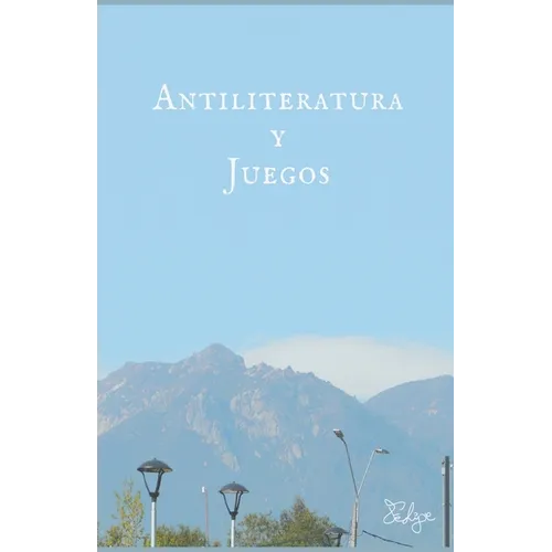 Antiliteratura y juegos - Paperback