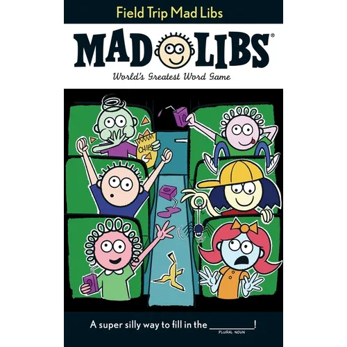 Field Trip Mad Libs: World's Greatest Word Game - Paperback